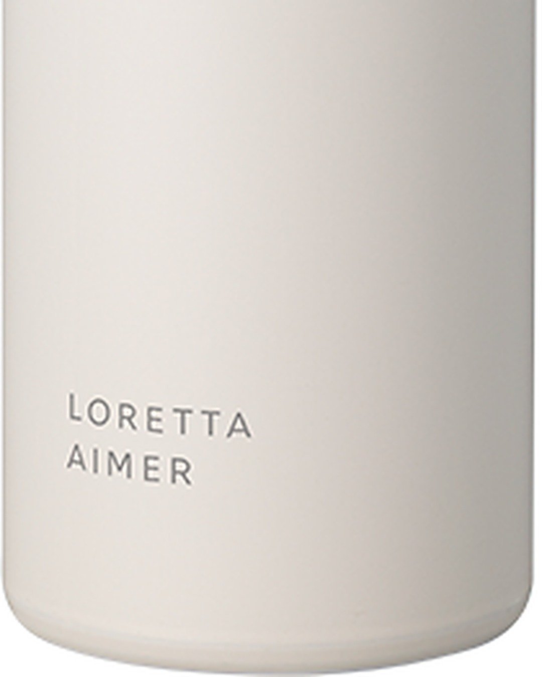 LORETTA AIMERのボトル|洗面台に置きたくなるシンプルなデザイン